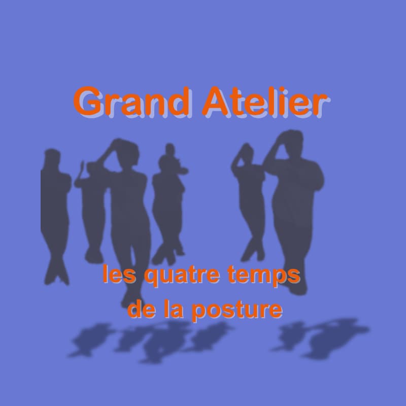 Grand Atelier Tai Chi intermédiaire avancé, les 4 temps de la posture 11 octobre 2026