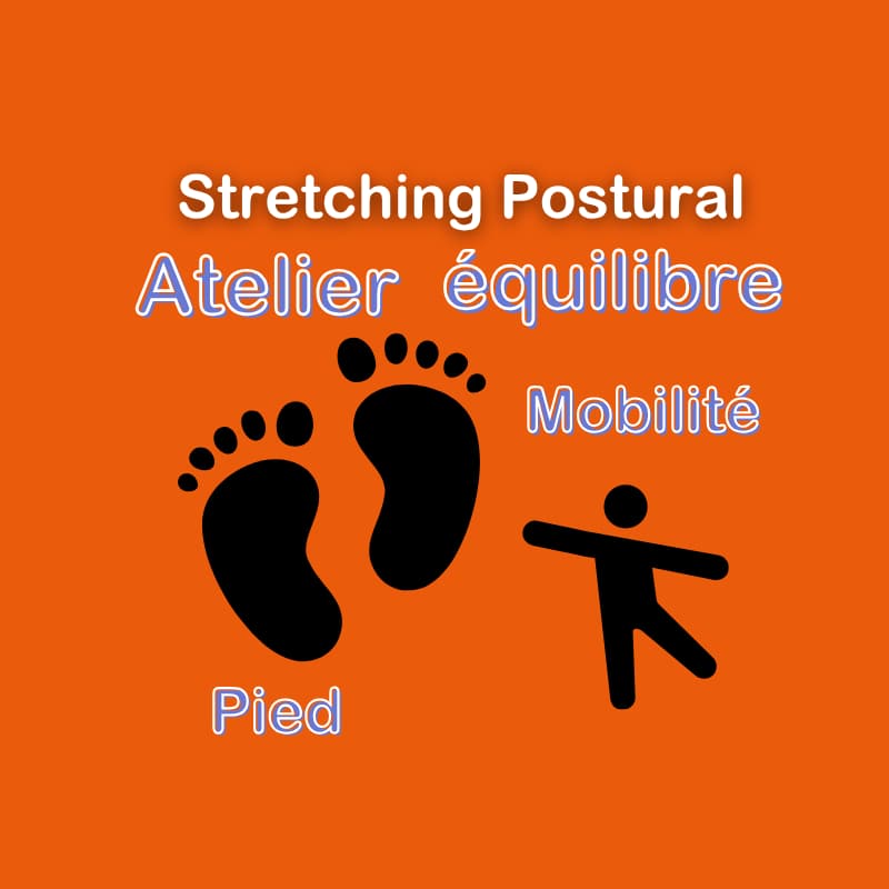 Stretching Postural Methode moreau pied, mobilité et équilibre 21 novembre 2026