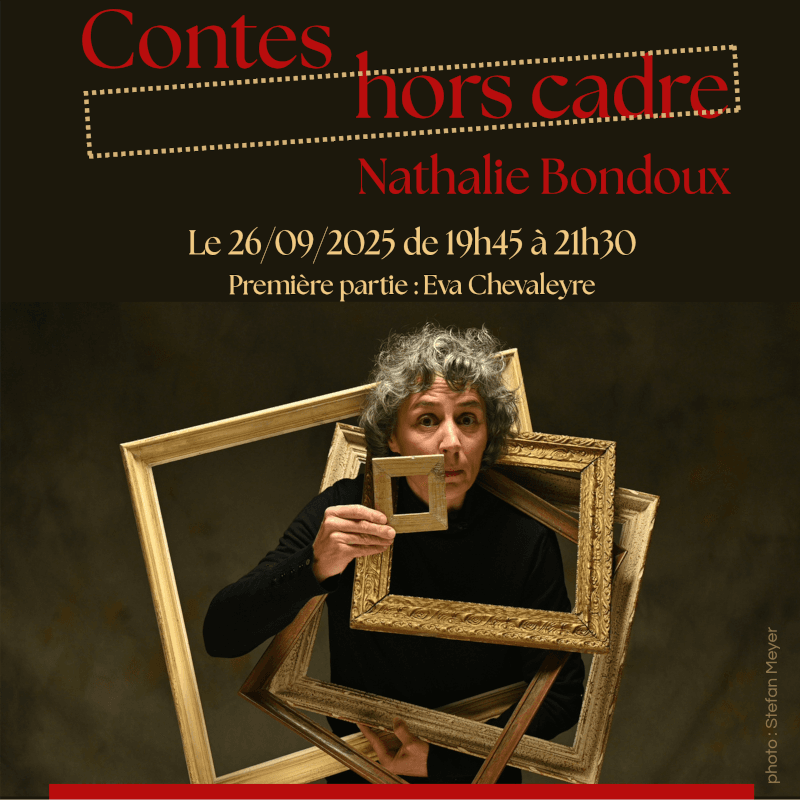 Contes Hors cadre avec Nathalie Bondoux